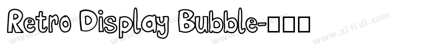 Retro Display Bubble字体转换
